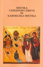 Mistika Vzhodnih cerkva in karmelska mistika (pošla)