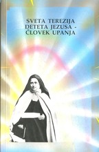 Sv. Terezija Deteta Jezusa - človek upanja